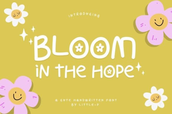 Bloom in the Hope: A Handwritten Font for Calmer Content