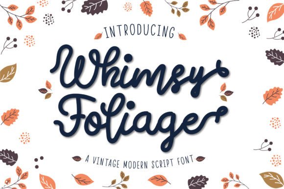 Choosing Whimsy Foliage: A Font for Editorial Atmosphere