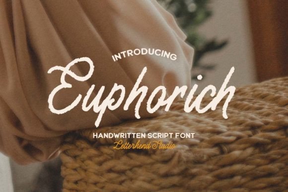 Euphorich: The Casual Script Font for Campaigns That Need a Human Touch