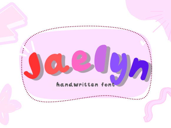 Jaelyn Font: Adding a Cute and Bubbly Touch to Your Campaigns