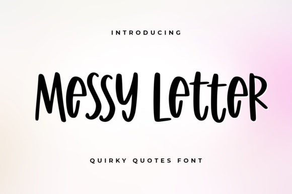 Messy Letter: A Playful Font for Editorial Storytelling