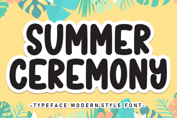 Summer Ceremony: A Font Designed for Campaign Visibility