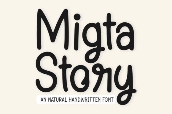 The Migta Story Font: A Handwritten Script for Crafts and Products